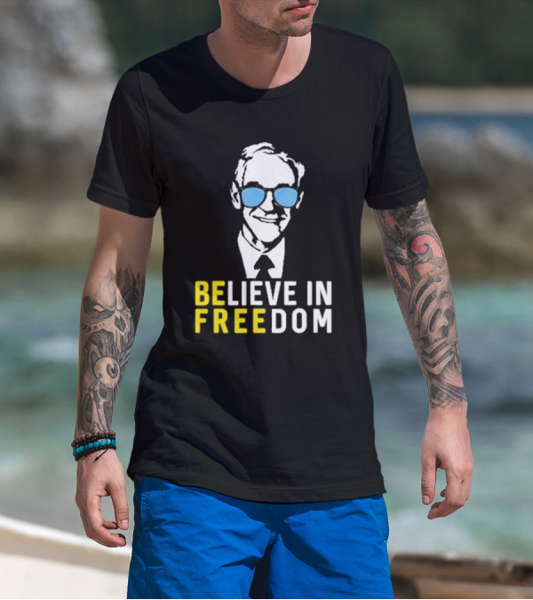 Ron Paul Believe In Freedom Libertarian BE FREE Portrait With Blue Sunglasses T-Shirt