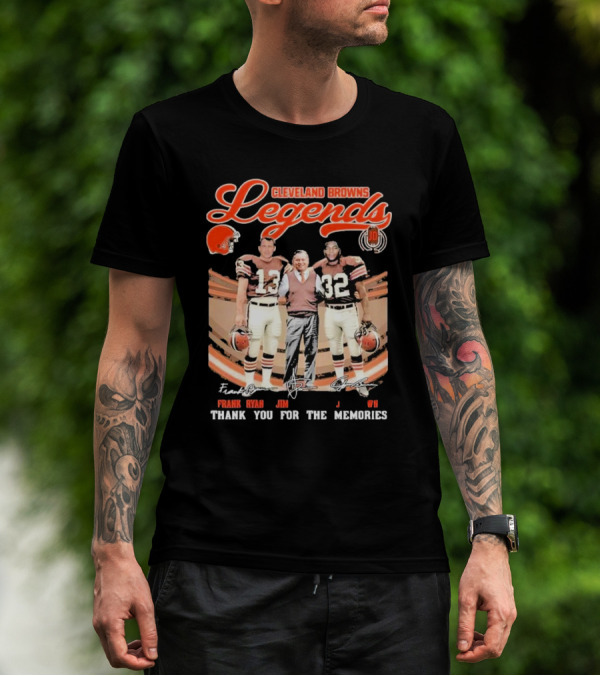 Cleveland Browns Legends Frank Ryan Jim Brown Jim Donovan Thank You For The Memories T-Shirt