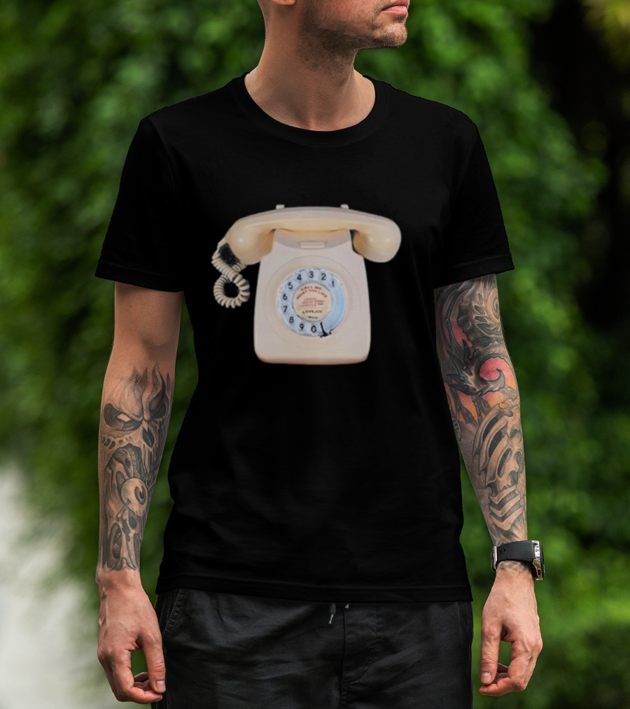 Lovejoy You Can Call Me What You Like Dialup Rotary Phone T-Shirt