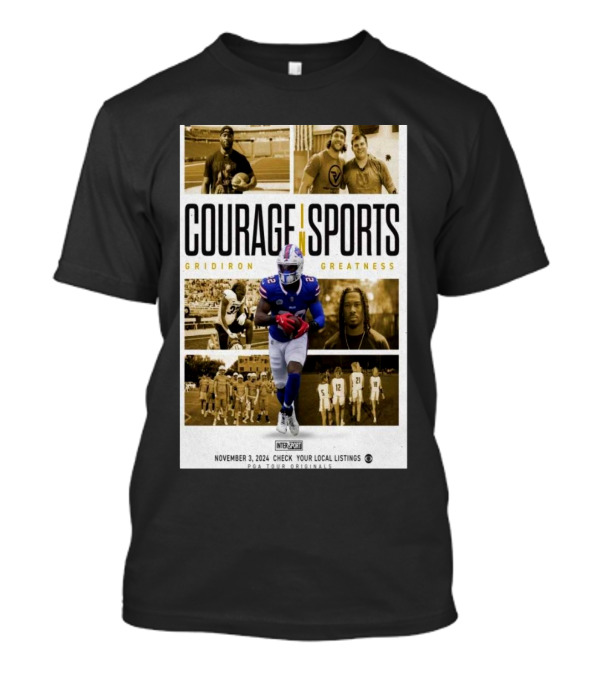 Courage In Sports Gridiron Greatness November 3 2024 Local Listings Check Show T-Shirt