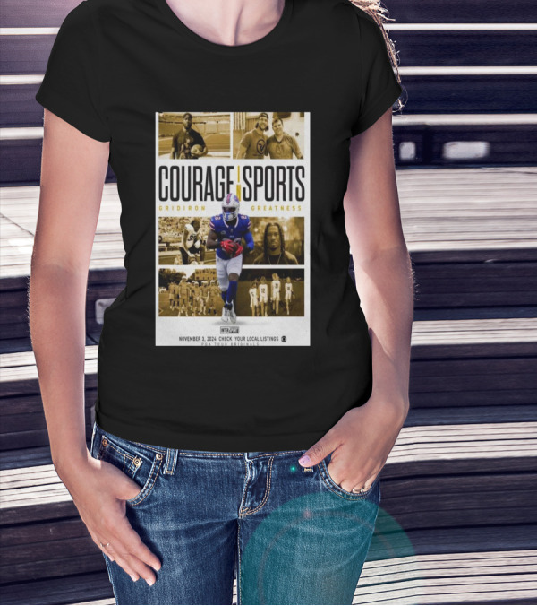 Courage In Sports Gridiron Greatness November 3 2024 Local Listings Check Show T-Shirt
