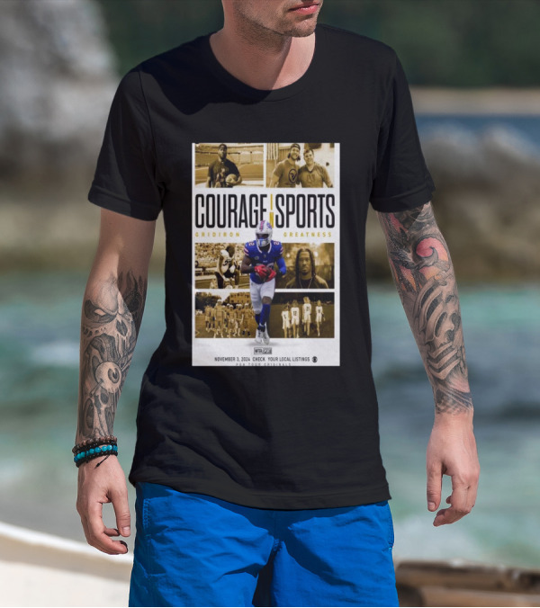 Courage In Sports Gridiron Greatness November 3 2024 Local Listings Check Show T-Shirt
