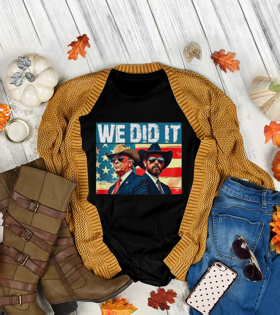 We Did It Trump Outlaw Hillbilly 2024 American Flag T-Shirt