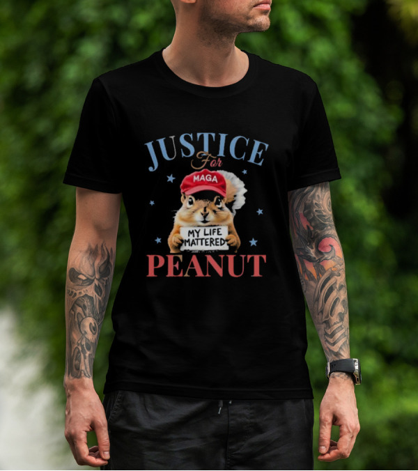 Justice For MAGA My Life Mattered Peanut T-Shirt