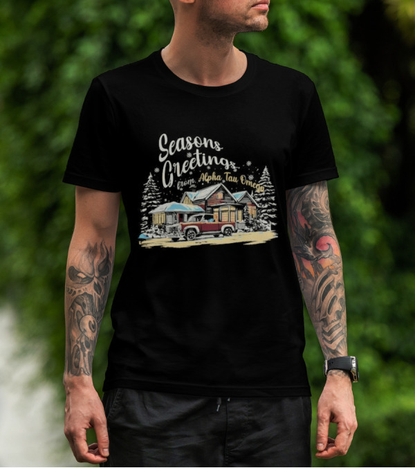 Seasons Greetings From Alpha Tau Omega Vintage Cabin And Classic Car Winter Scene T-Shirt