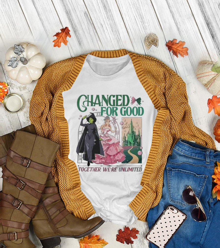 Changed For Good Together We're Unlimited Wicked T-Shirt