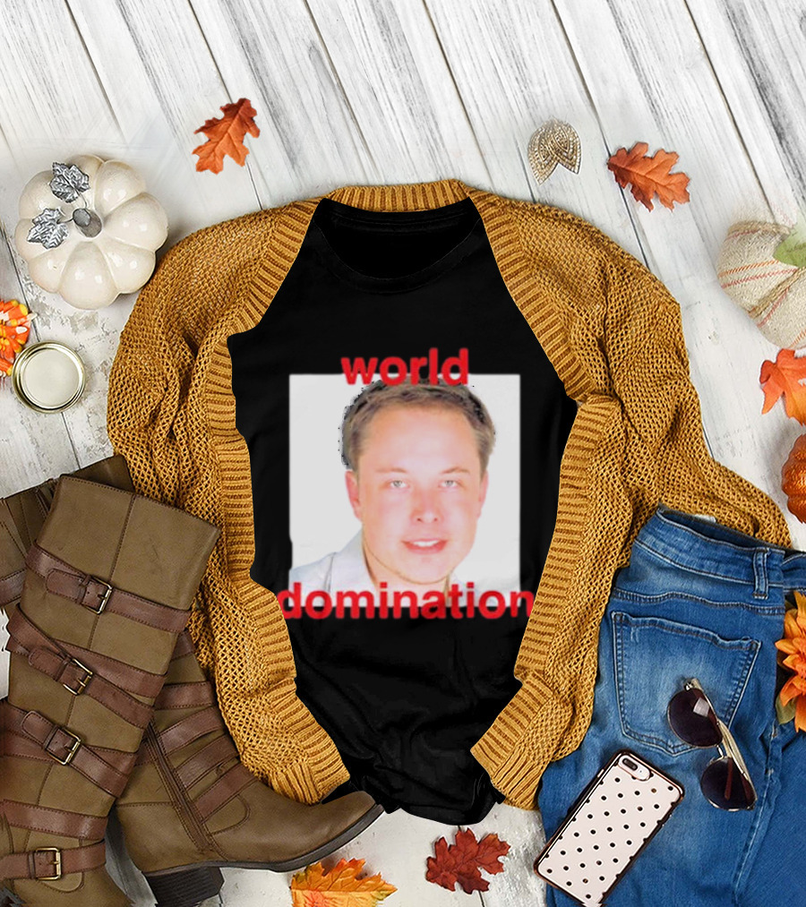 World Domination Elon Musk T-Shirt