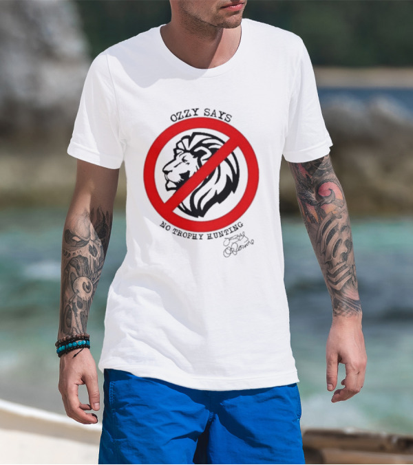 Ozzy Osbourne Says No Trophy Hunting Lion T-Shirt