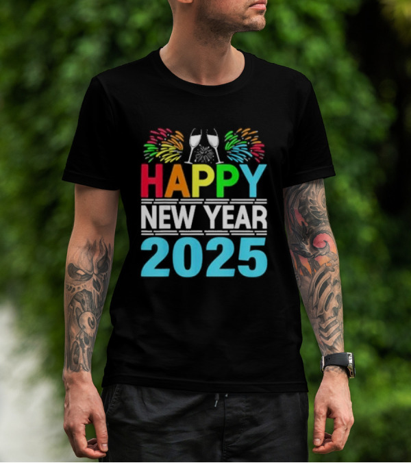 Happy New Year 2025 Fireworks Cheers T-Shirt