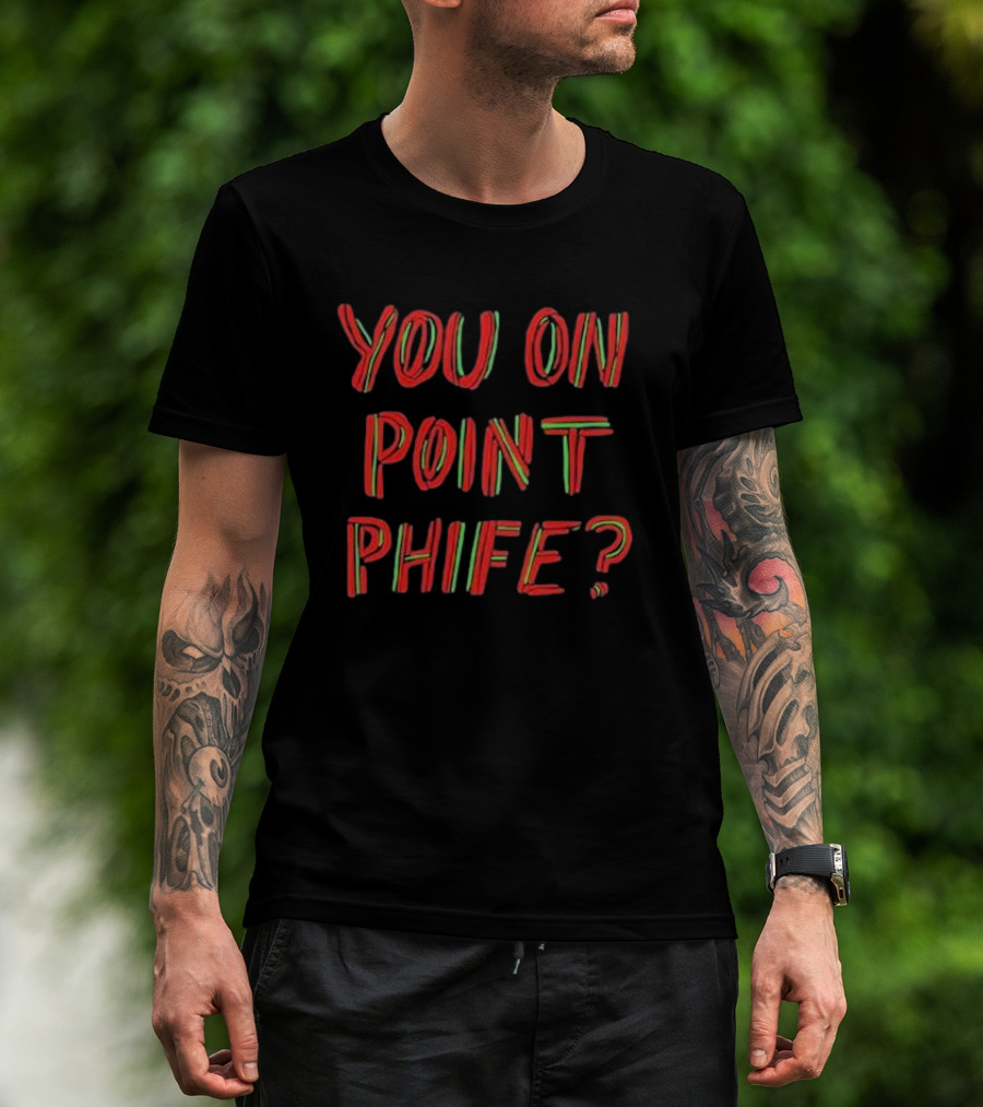 You On Point Phife? Acknowledging Hip Hop Legend Phife Dawg T-Shirt