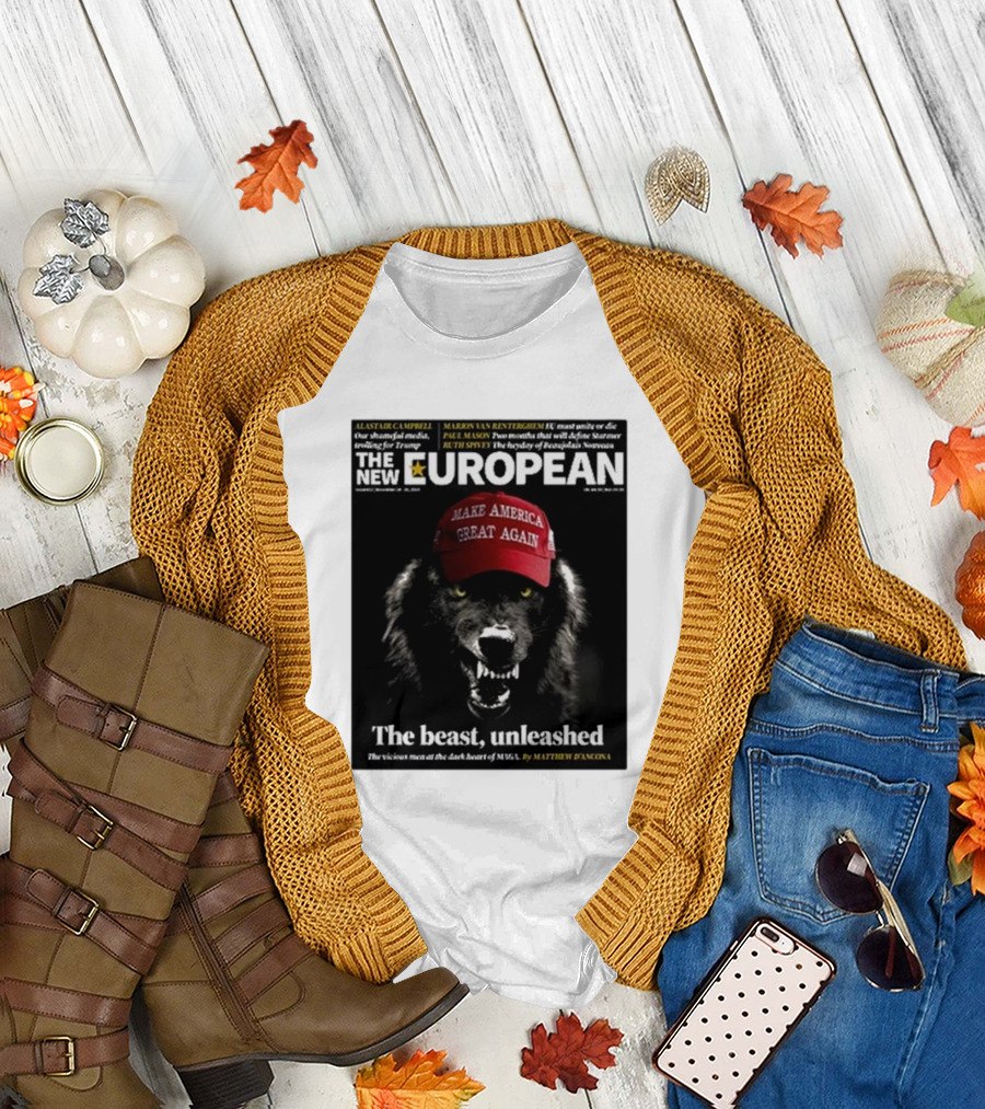 THE NEW EUROPEAN THE BEAST UNLEASHED MAKE AMERICA GREAT AGAIN T-Shirt