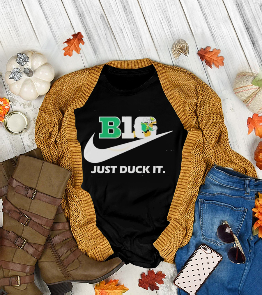 Oregon Ducks Football B10 Just Duck It T-Shirt