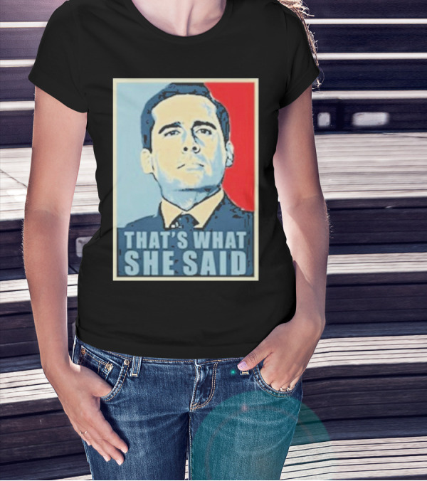 Vegas Matt That's What She Said T-Shirt