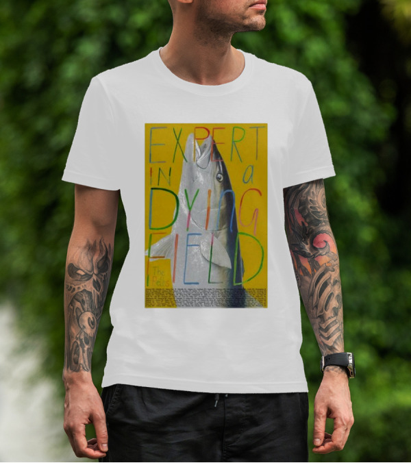 Expert In A Dying Field The Beths Colorful Lettering Fish Image T-Shirt