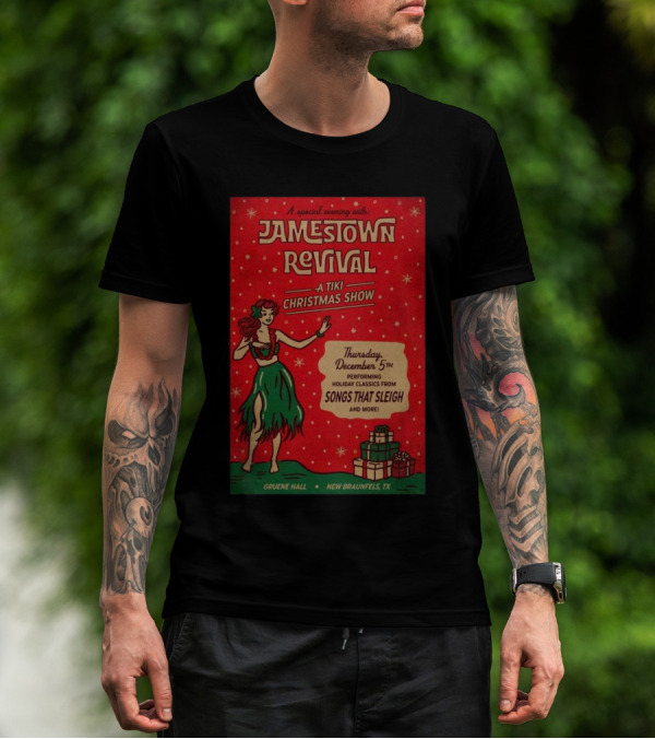 Jamestown Revival A Tiki Christmas Show Performing Holiday Classics From Songs That Sleigh On December 5th 2024 Gruene Hall New Braunfels TX T-Shirt