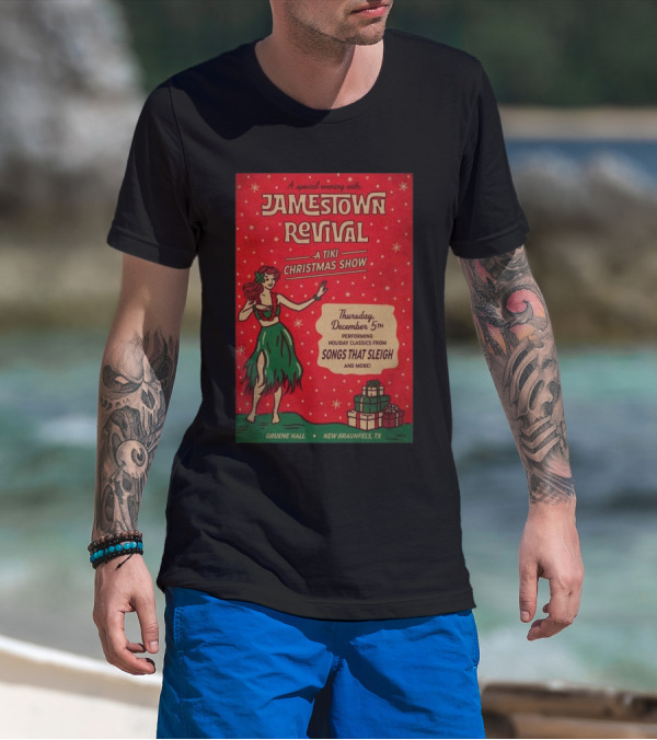 Jamestown Revival A Tiki Christmas Show Performing Holiday Classics From Songs That Sleigh On December 5th 2024 Gruene Hall New Braunfels TX T-Shirt