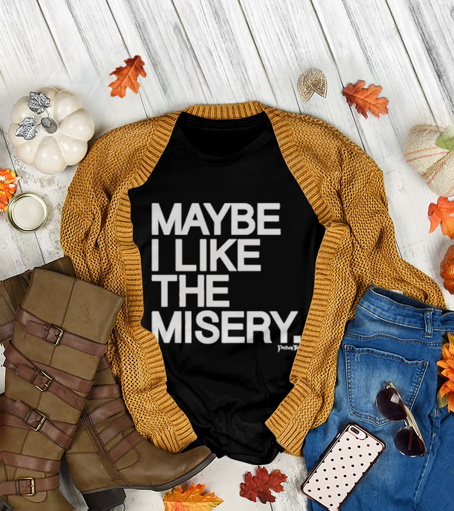 Brian O’Connell Maybe I Like The Misery Punchline T-Shirt