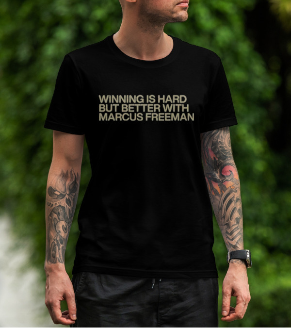 Notre Dame Winning Is Hard But Better With Marcus Freeman T-Shirt