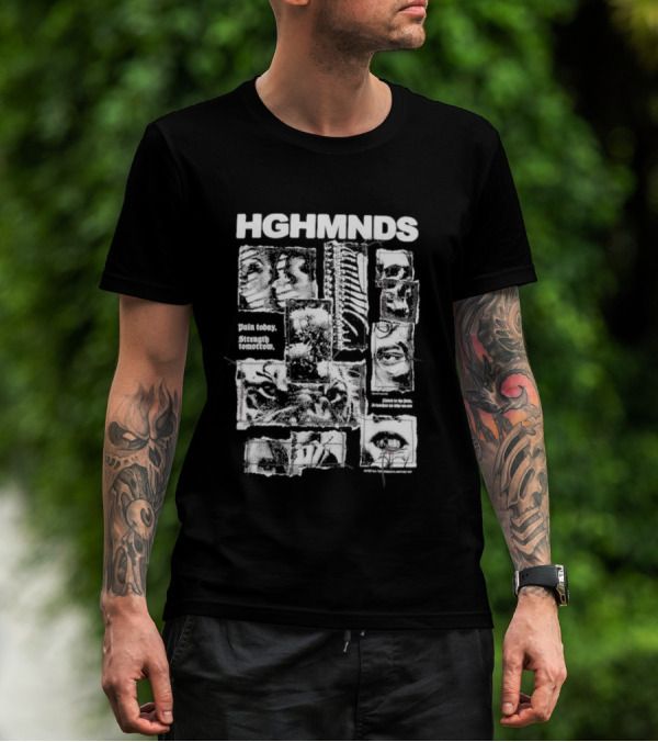 HGHMNDS Pain Today Strength Tomorrow Collage Eyes Faces Skulls T-Shirt