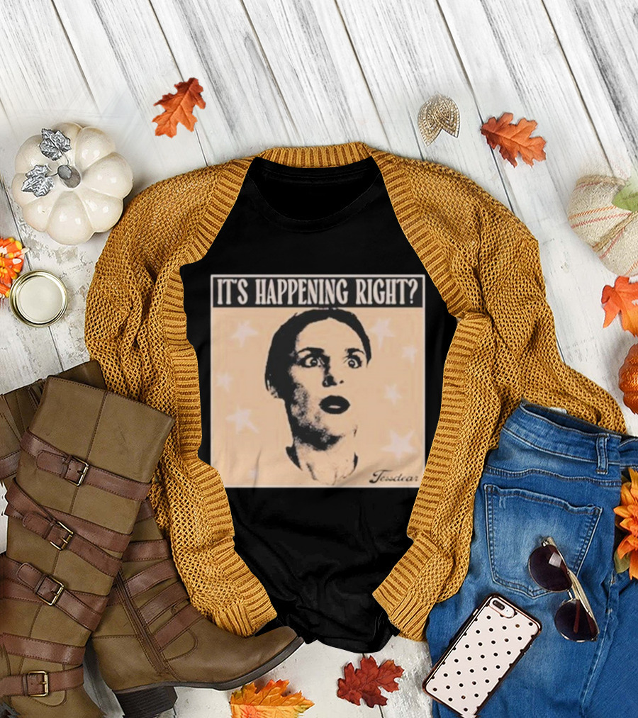 It's Happening Right Tessdar Stars Face Livestream T-Shirt