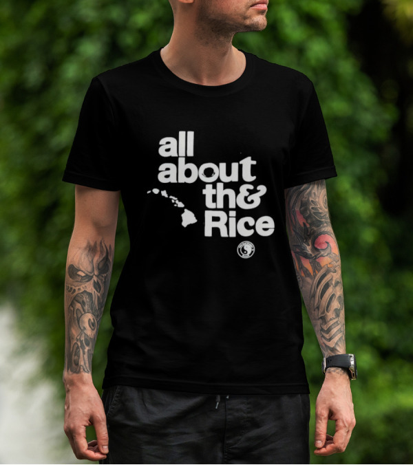 Town And Country Surf All About The Rice Hawaii Islands T-Shirt
