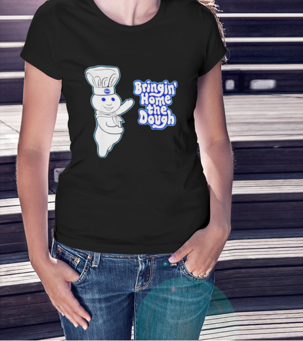 Pillsbury Doughboy Bringin' Home The Dough T-Shirt
