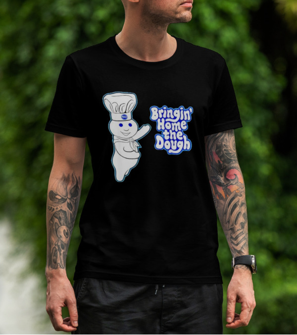 Pillsbury Doughboy Bringin' Home The Dough T-Shirt