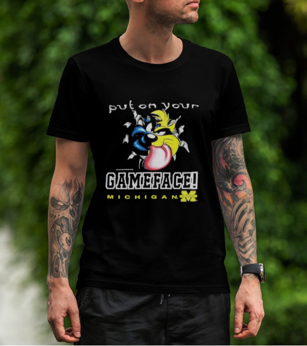Put On Your Gameface Michigan University Of Michigan Taz The Tasmanian Devil Looney Tunes T-Shirt