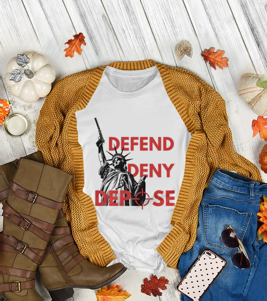 Defend Deny Depose Statue Of Liberty Gun Image T-Shirt