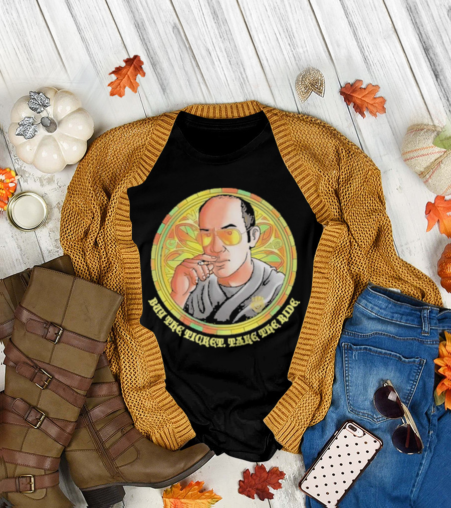 Patron Saint Series Buy The Ticket Take The Ride Hunter S. Thompson Iconic T-Shirt