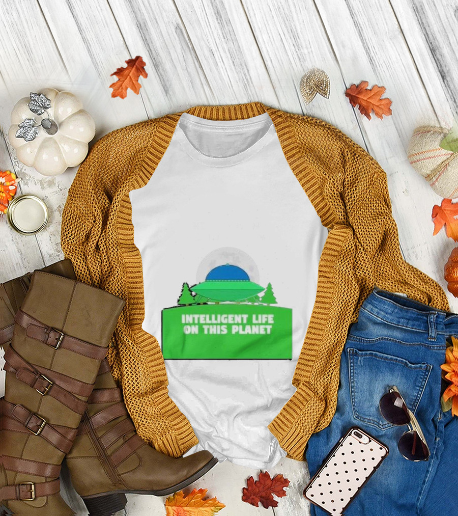 Alien Space Ship Intelligent Life on This Planet T-Shirt