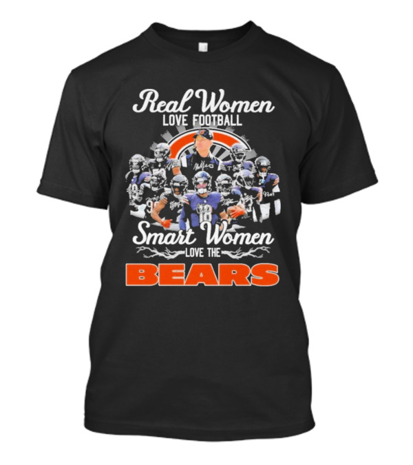Real Women Love Football Smart Women Love The Chicago Bears Football Team T-Shirt