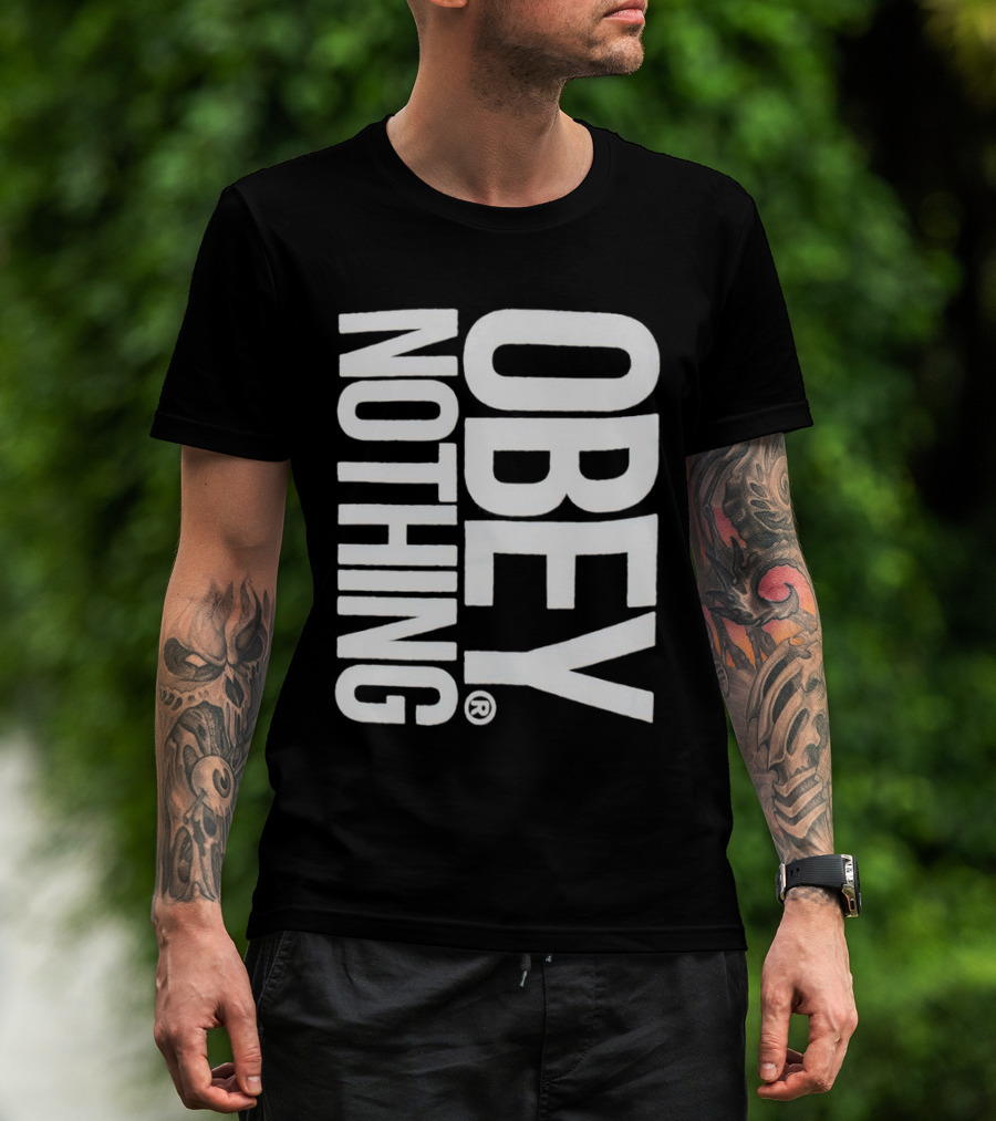 Obey Nothing Rebellion Appeal T-Shirt