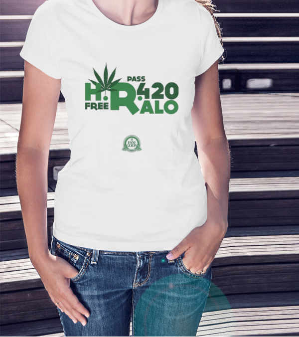 HR Free Pass Ralo 420 Fam Goon Cannabis Leaf T-Shirt