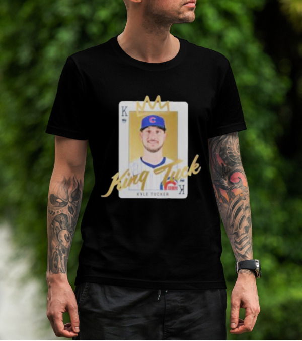King Tuck Kyle Tucker Cubs Playing Card T-Shirt