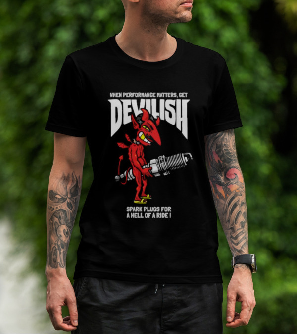 When Performance Matters Get Devilish Spark Plugs For A Hell Of A Ride Devil Character Holding Spark Plug T-Shirt