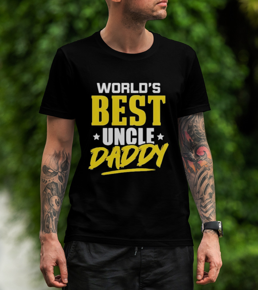 WORLD'S BEST UNCLE DADDY T-Shirt