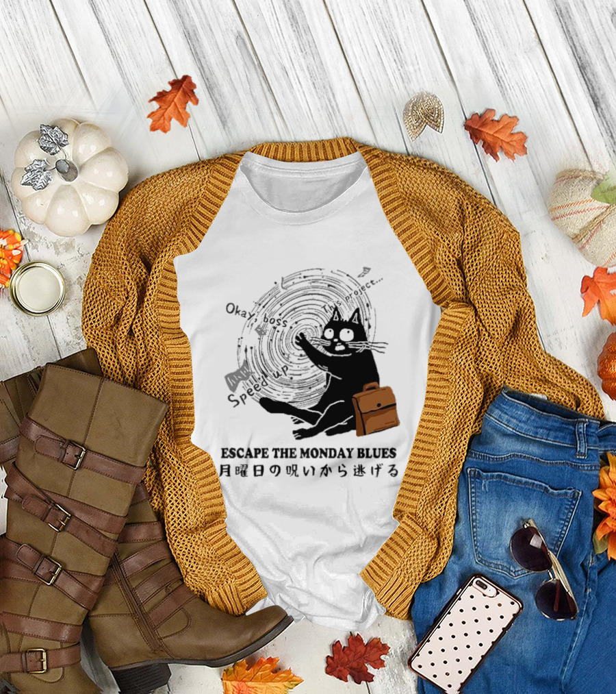 Okay Boss Speed Up This Project Escape the Monday Blues Cat with Japanese Text and Spiral T-Shirt