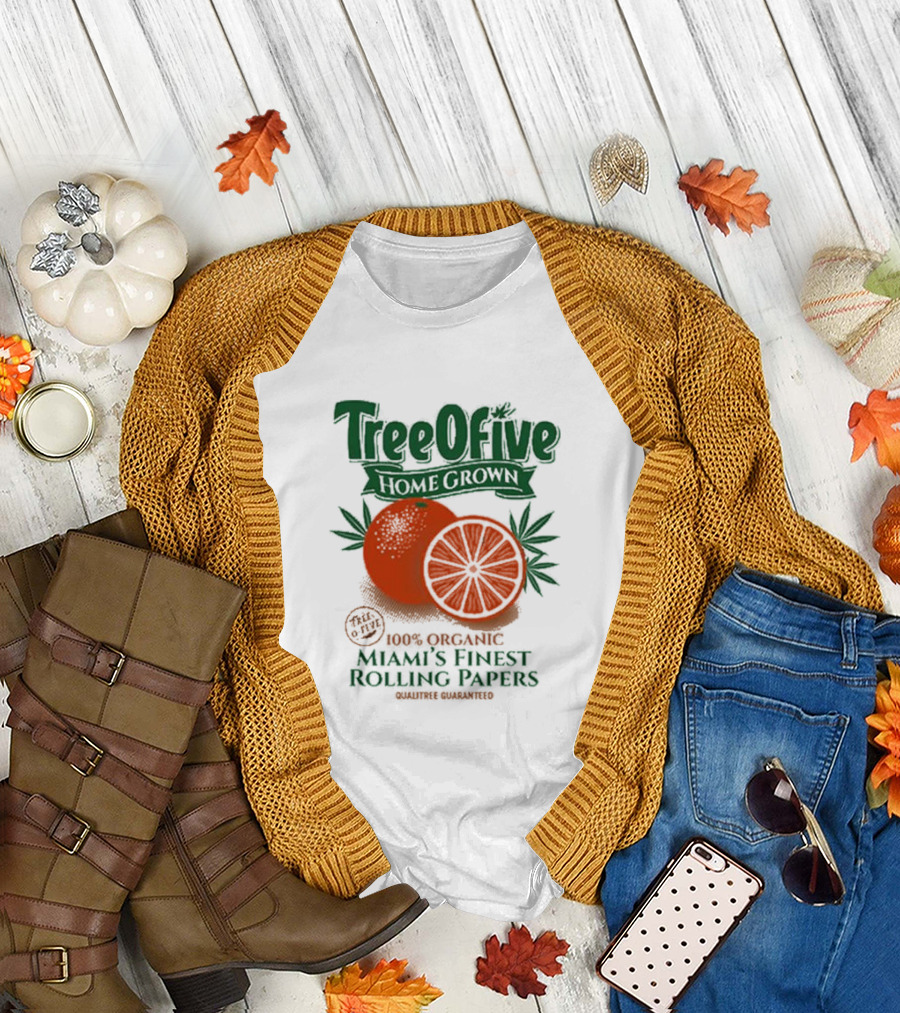 Tree Ofive 100% Organic Homegrown Miami's Finest Rolling Papers Qualitree Guaranteed T-Shirt