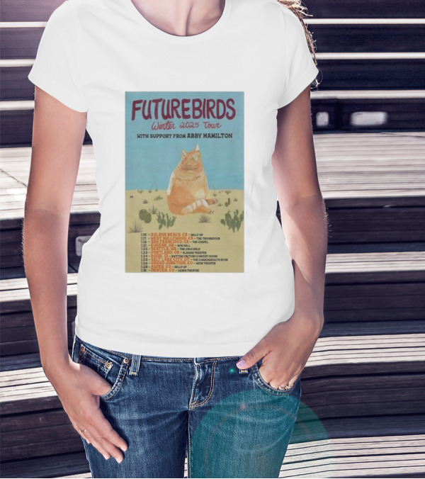 Futurebirds Winter 2025 Tour With Support From Abby Hamilton T-Shirt