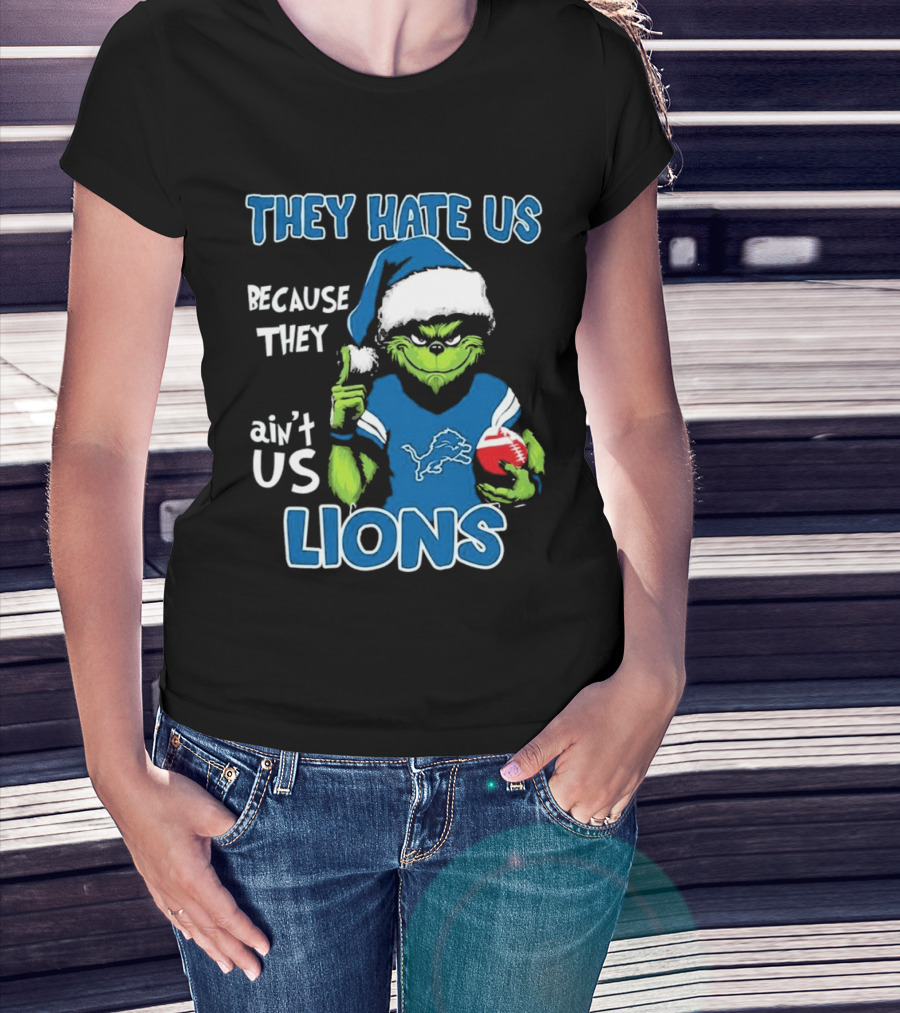 Grinch They Hate Us Because They Ain't Us Detroit Lions T-Shirt
