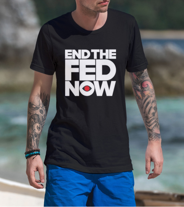 End The Fed Now Bitcoin Magazine T-Shirt