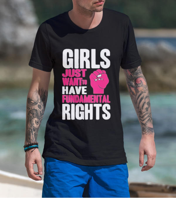 Cyndi Lauper Girls Just Want To Have Fundamental Rights Raised Fist Empowerment T-Shirt