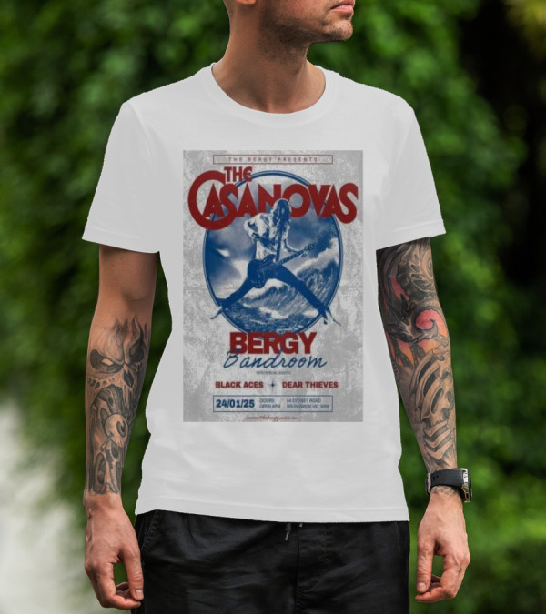 The Casanovas Live At Bergy Bandroom Brunswick Australia Jan 24 2025 With Black Aces And Dear Thieves T-Shirt