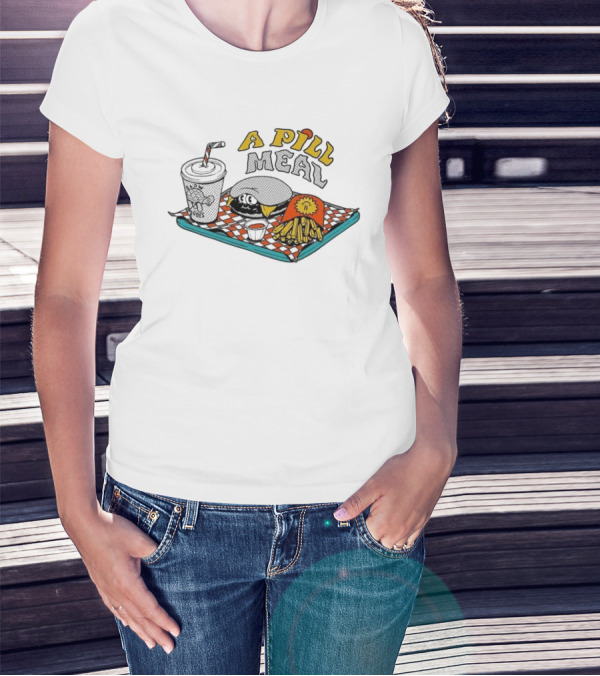 A Pill Meal By The Dudes And McBess Fast Food Tray With Burger And Fries T-Shirt