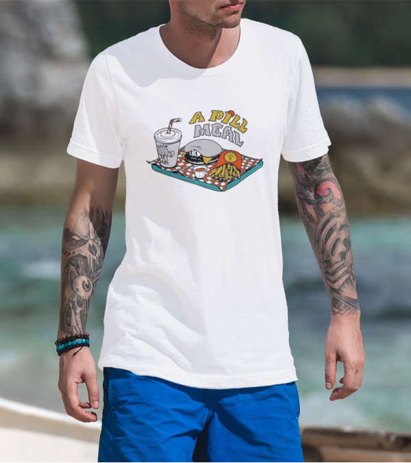 A Pill Meal By The Dudes And McBess Fast Food Tray With Burger And Fries T-Shirt