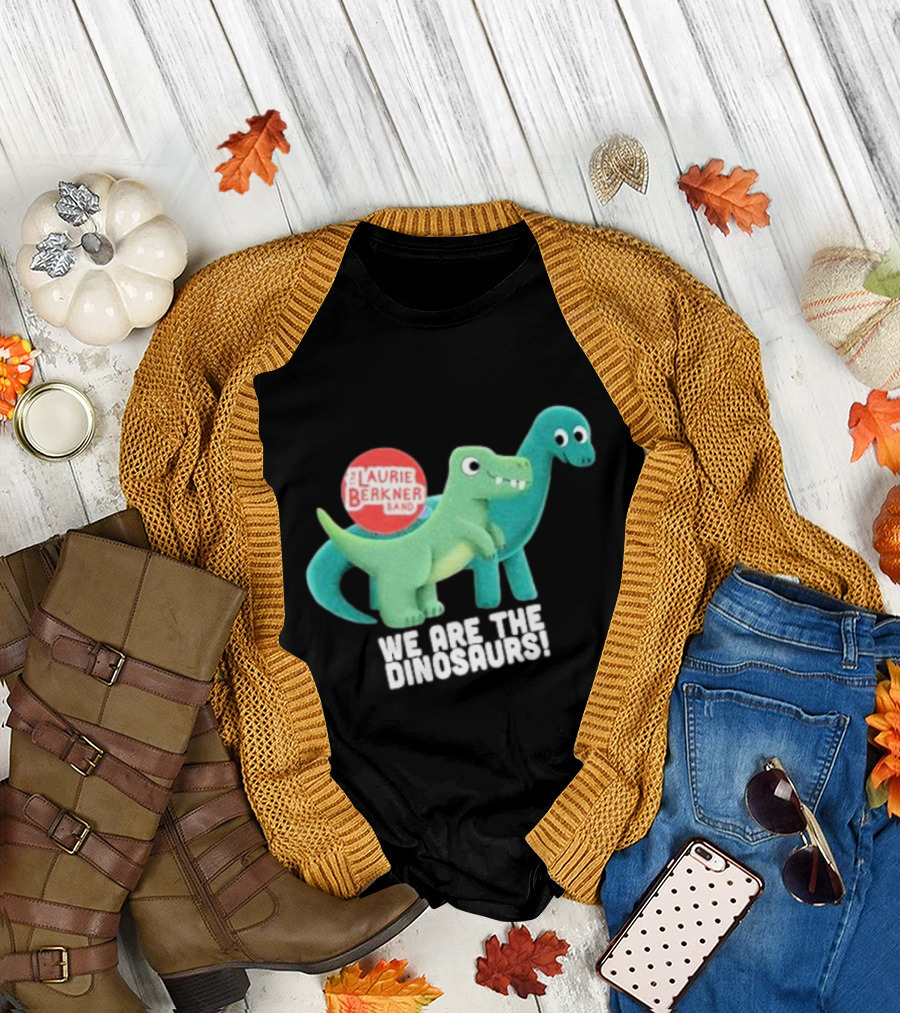 The Laurie Berkner Band We Are The Dinosaurs T-Shirt