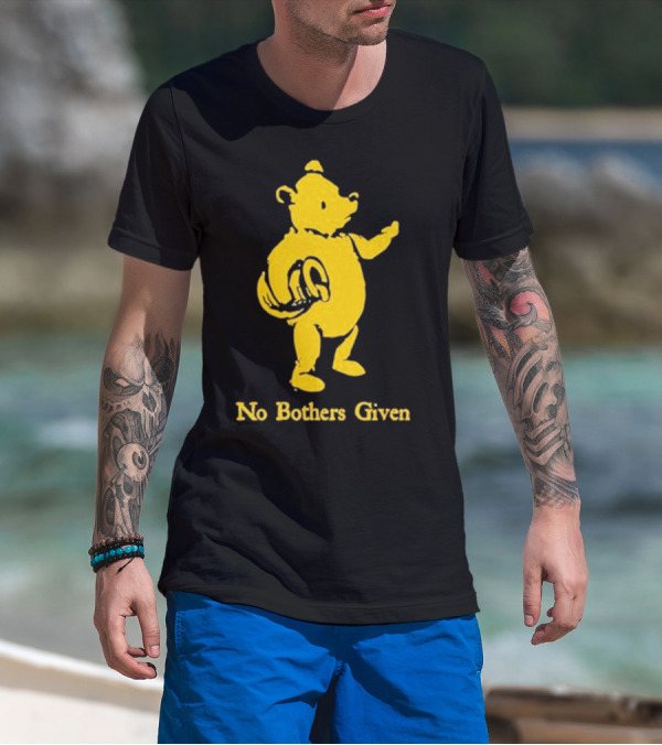 No Bothers Given Bear T-Shirt
