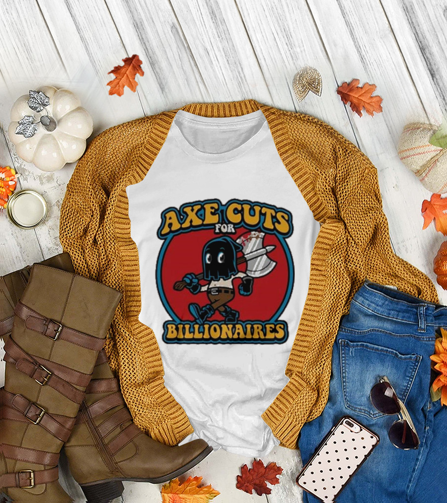 Axe Cuts For Billionaires Cartoon Character with Axe and Mask T-Shirt