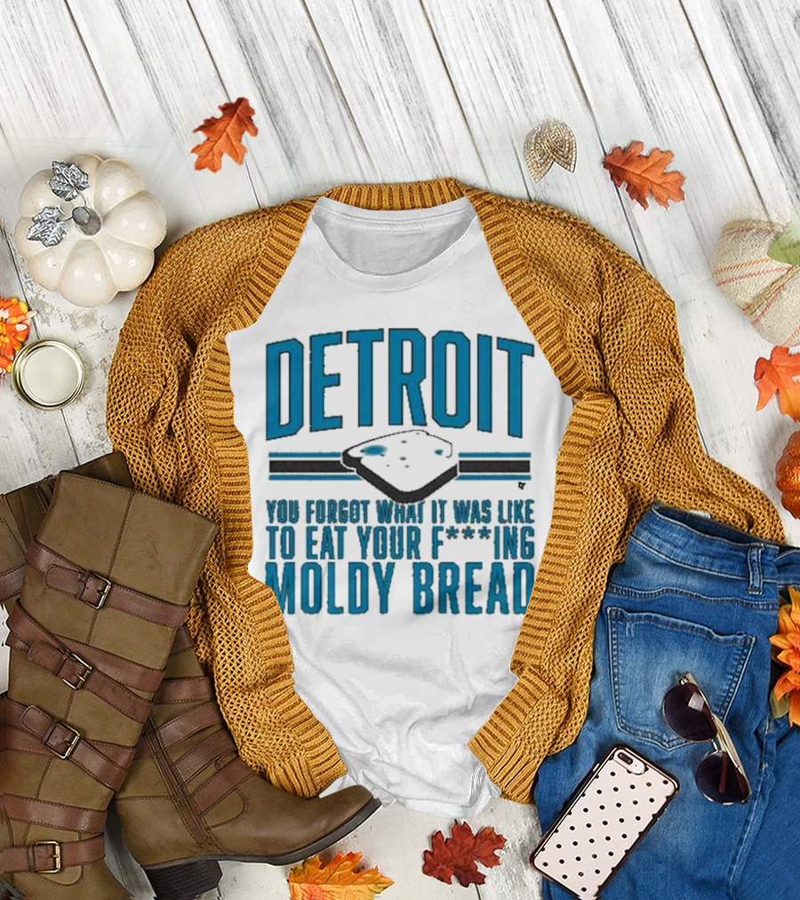 Detroit Football Moldy Bread Reminder T-Shirt